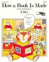 How a Book Is Made (Reading Rainbow Book)