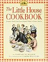 The Little House Cookbook: Frontier Foods from Laura Ingalls Wilder's Classic Stories