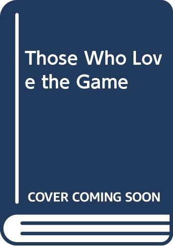 Cover of Those Who Love the Game