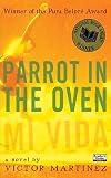 Parrot in the Oven: Mi vida