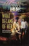 What Became of Her