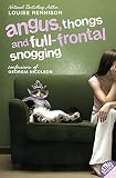 Angus, Thongs and FullFrontal Snogging