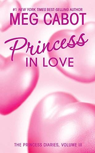 Cover of The Princess Diaries, Volume III: Princess in Love