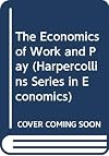 The economics of work and pay