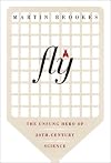 Fly: The Unsung Hero of Twentieth Century Science