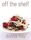 Off The Shelf: Cooking From the Pantry