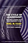 The Cycle of Leadership: How Great Leaders Teach Their Companies to Win