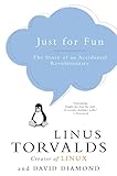 Just For Fun The Story Of An Accidental Revolutionary