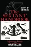 The Sextant Handbook: Adjustment, Repair, Use, and History