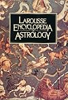 Larousse Encyclopedia of Astrology