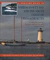 A Cruising Guide to Narragansett Bay and the South Coast of Massachusetts: Including Buzzard's Bay, Nantucket, Martha's