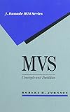 MVS: Concepts and Facilities (J. Ranade Ibm Series)