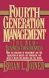 Fourth Generation Management: The New Business Consciousness