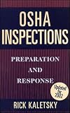 OSHA Inspections: Preparation and Response