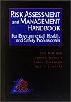 Risk Assessment and Management Handbook: For Environmental, Health, and Safety Professionals