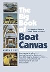 The Big Book of Boat Canvas: A Complete Guide to Fabric Work on Boats