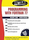 Schaum's Outline of Programming With Fortran 77 (Schaum's Outlines)