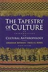 The Tapestry of Culture : An Introduction to Cultural Anthropology [6th ed.]