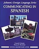 Communicating In Spanish Novice Level