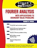 Schaums Outline Of Fourier Analysis With Applications To Boundary Value Problems