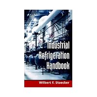 Industrial Refrigeration Handbook