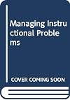 Managing Instructional Problems (McGraw-Hill series in special education)