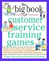 The Big Book of Customer Service Training Games (Big Book Series)