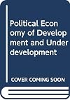 The Political Economy of Development and Underdevelopment