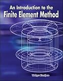 An Introduction To The Finite Element Method