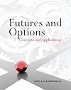 Futures and Options: Concepts and Applications