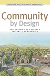 Community By Design: New Urbanism for Suburbs and Small Communities