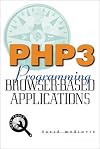 PHP3: Programming Browser-Based Applications with PHP