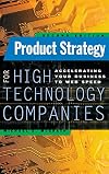 Product Strategy for High Technology Companies
