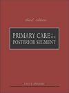 Primary Care of the Posterior Segment