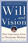 Will & Vision: How Latecomers Grow to Dominate Markets