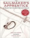 The Sailmaker's Apprentice: A Guide for the Self-Reliant Sailor