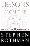 Lessons From The Living Cell The Limits Of Reductionism