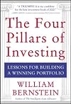 The Four Pillars of Investing: Lessons for Building a Winning Portfolio