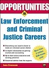 Opportunities in Law Enforcement and Criminal Justice Careers