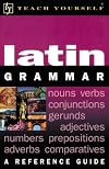 Teach Yourself Latin Grammar