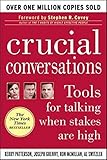 Crucial Conversations Tools For Talking When Stakes Are High