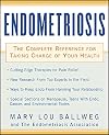 Endometriosis : The Complete Reference for Taking Charge of Your Health