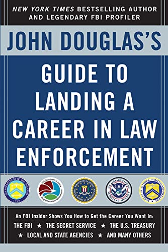 John Douglas's Guide to Landing a Career in Law Enforcement book cover