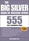 The Big Silver Book of Russian Verbs