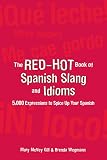 The Redhot Book Of Spanish Slang 5000 Expressions To Spice Up Your Spainsh