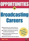 Opportunities in Broadcasting Careers