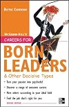 Careers for Born Leaders & Other Decisive Types