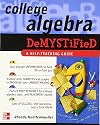 College Algebra DeMYSTiFieD