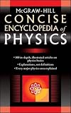 McGraw-Hill Concise Encyclopedia of Physics