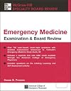 Tintinalli's Emergency Medicine Examination & Board Review (McGraw-Hill Specialty Board Review)